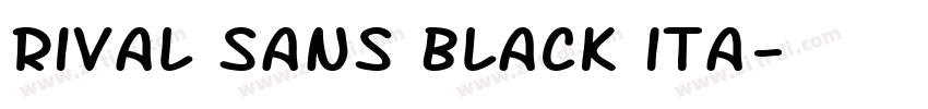 Rival Sans Black ita字体转换